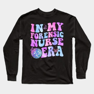 Groovy In My Forensic Nurse Era Forensic Nurse Long Sleeve T-Shirt